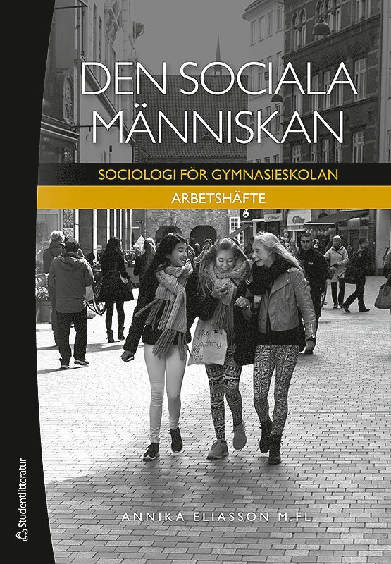 Den sociala människan - Arbetshäfte Elevpaket - Digitalt + Tryckt - Sociologi för gymnasieskolan 1