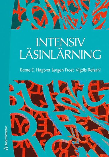 bokomslag Intensiv läsinlärning : dialog och bemästrande när läsningen har låst sig