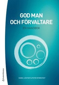 bokomslag God man och förvaltare - En handbok