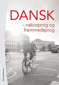 bokomslag Dansk : nabosprog og fremmedsprog