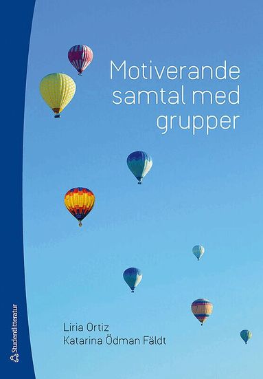 Liria Ortiz, Katarina Ödman Fäldt - Motiverande samtal med grupper, Häftad