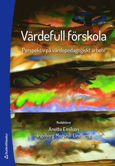 bokomslag Värdefull förskola : perspektiv på värdepedagogiskt arbete