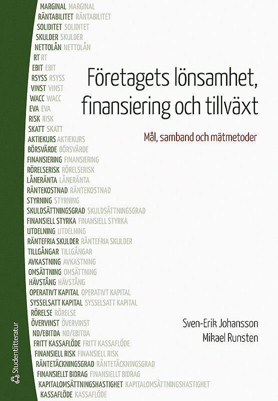 Företagets lönsamhet, finansiering och tillväxt : mål, samband och mätmetoder 1