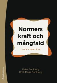 bokomslag Normers kraft och mångfald : liten normlära