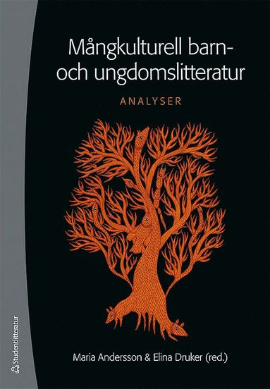 bokomslag Mångkulturell barn- och ungdomslitteratur : analyser