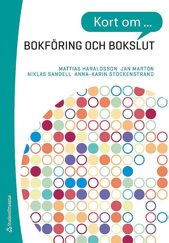 Mattias Haraldsson, Jan Marton, Niklas Sandell, Anna-Karin Stockenstrand - Kort om bokföring och bokslut, Häftad