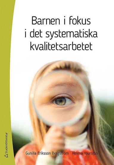 bokomslag Barnen i fokus i det systematiska kvalitetsarbetet