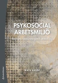 bokomslag Psykosocial arbetsmiljö : begrepp, bedömning och utveckling