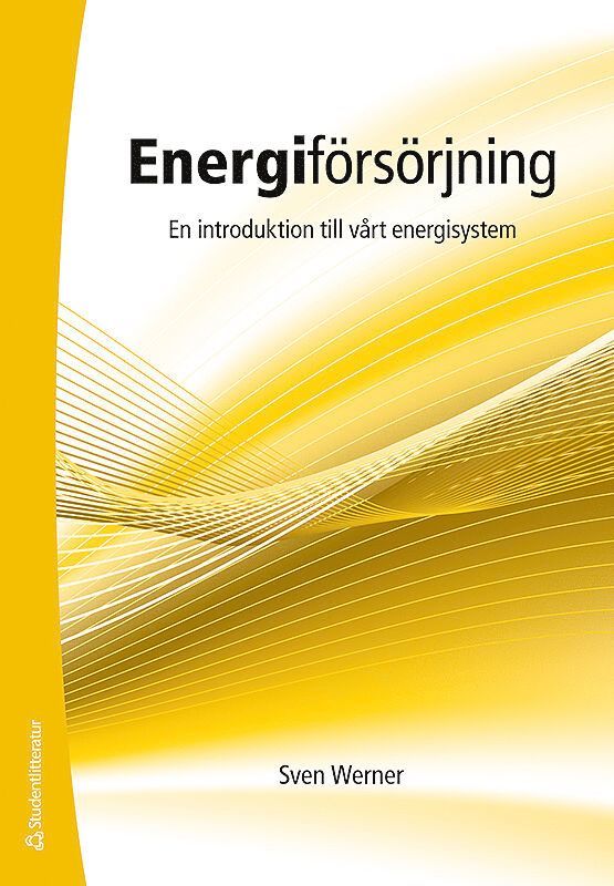 Energiförsörjning - En introduktion till vårt energisystem 1