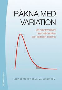 bokomslag Räkna med variation : ett arbetsmaterial i sannolikhetslära och statistisk inferens