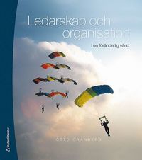 bokomslag Ledarskap och organisation :  i en föränderlig värld - Elevpaket (Bok + digital produkt)