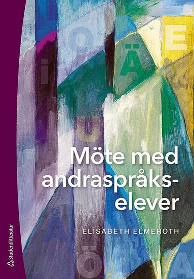 Elisabeth Elmeroth - Möte med andraspråkselever, Häftad