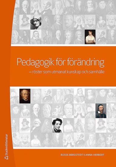 Bosse Bergstedt, Anna Herbert - Pedagogik för förändring : röster som utmanat kunskap och samhälle, Häftad