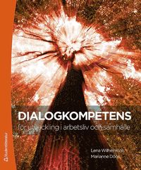 bokomslag Dialogkompetens för utveckling i arbetsliv och samhälle