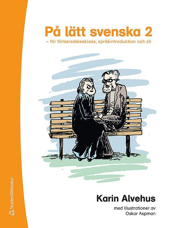 På lätt svenska 2 - för förberedelseklass, språkintroduktion och sfi 1