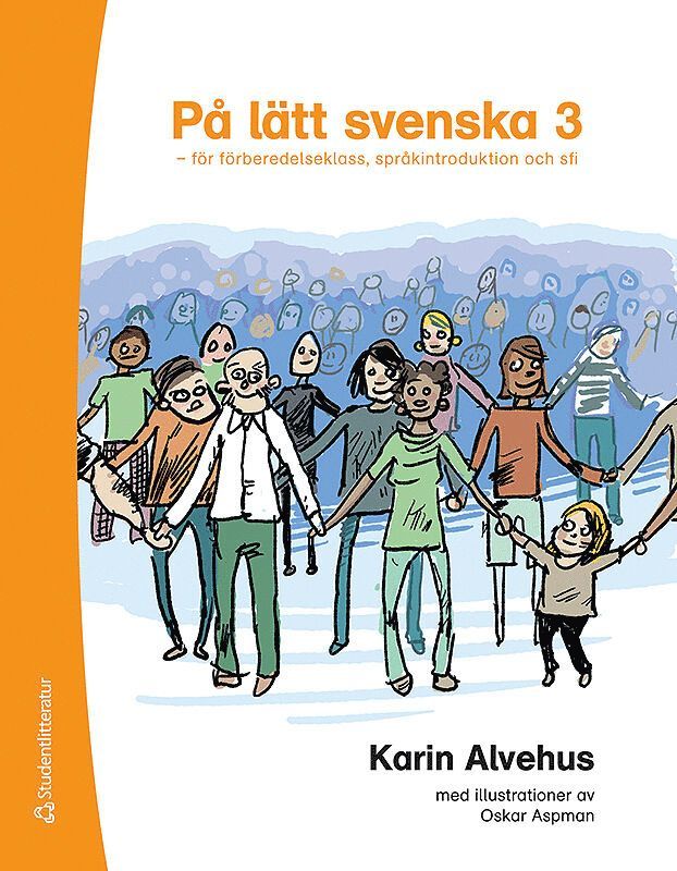 På lätt svenska 3 - för förberedelseklass, språkintroduktion och sfi 1