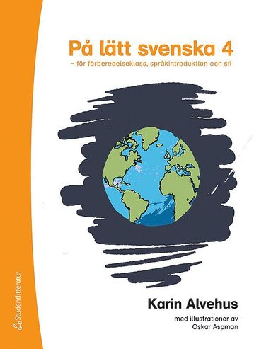 bokomslag På lätt svenska 4 - för förberedelseklass, språkintroduktion och sfi