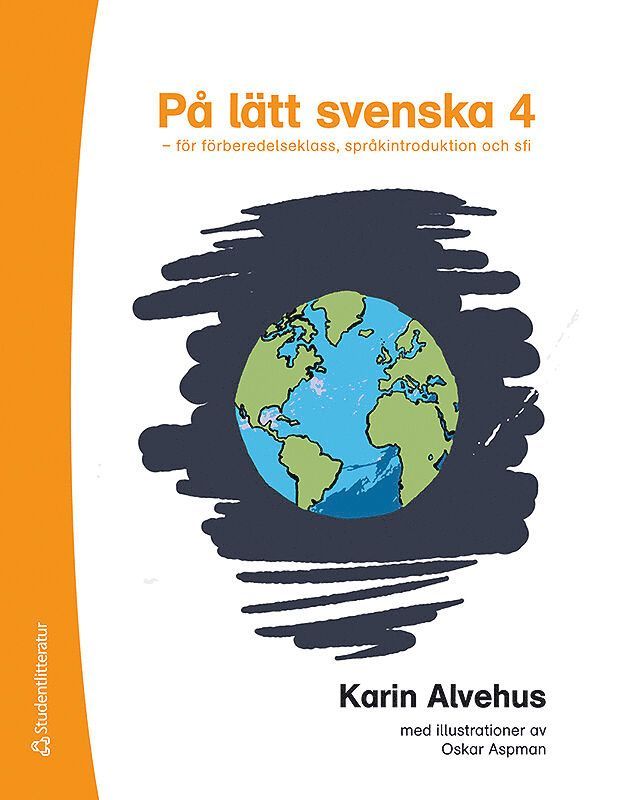 På lätt svenska 4 - för förberedelseklass, språkintroduktion och sfi 1
