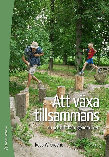 Ross W. Greene - Att växa tillsammans : du och ditt barn genom livet, Häftad