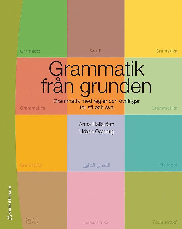 Grammatik från grunden - Grammatik med regler och övningar för sfi och sva 1