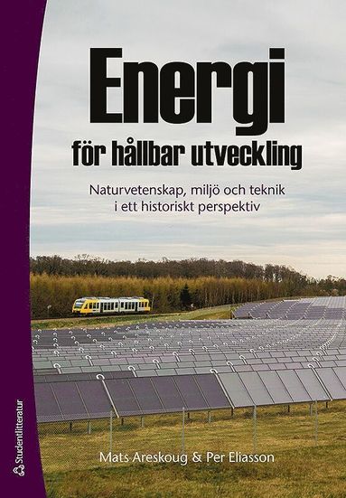 bokomslag Energi för hållbar utveckling : naturvetenskap, miljö och teknik i ett historiskt perspektiv