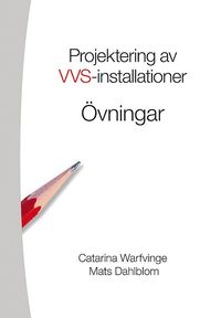 bokomslag Projektering av VVS-installationer - Övningsbok