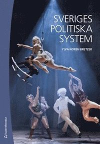bokomslag Sveriges politiska system (bok + digital produkt)