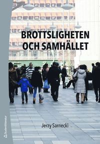 bokomslag Brottsligheten och samhället