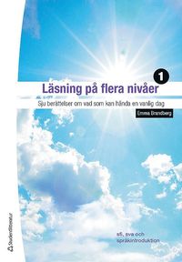 bokomslag Läsning på flera nivåer 1. Sju berättelser om vad som kan hända en vanlig dag