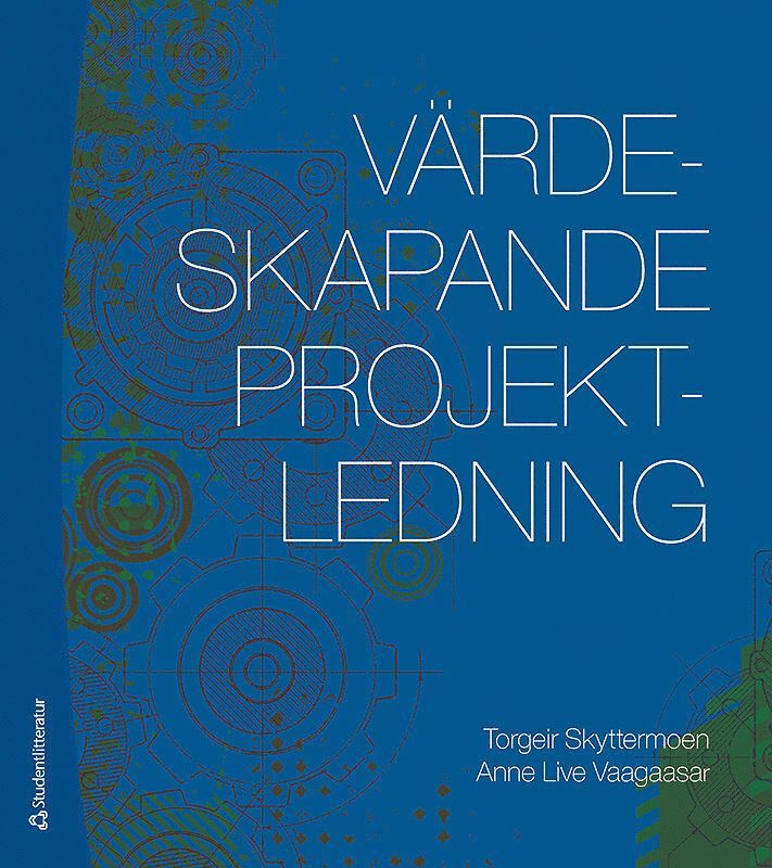 Torgeir Skyttermoen, Anne Live Vaagaasar - Värdeskapande projektledning, Häftad