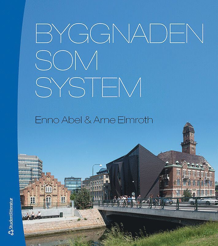 Enno Abel, Arne Elmroth - Byggnaden som system, Häftad