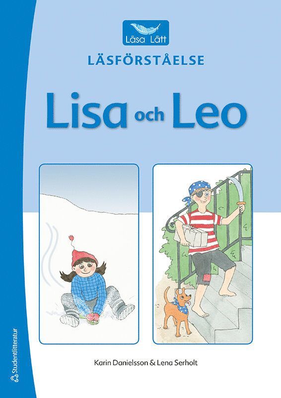 Karin Danielsson, Lena Serholt - Läsa Lätt Läsförståelse Lisa och Leo, Häftad