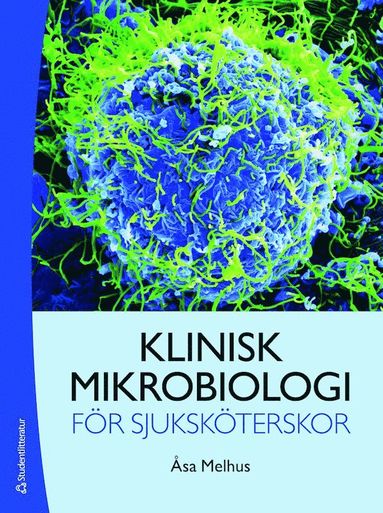 bokomslag Klinisk mikrobiologi för sjuksköterskor