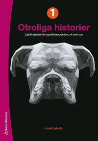 bokomslag Otroliga historier I - Elevpaket (Bok + digital produkt) - Läsförståelse för språkintroduktion och sfi