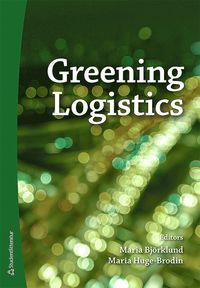 bokomslag Greening logistics