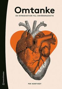 bokomslag Omtanke - En introduktion till omvårdnadsetik