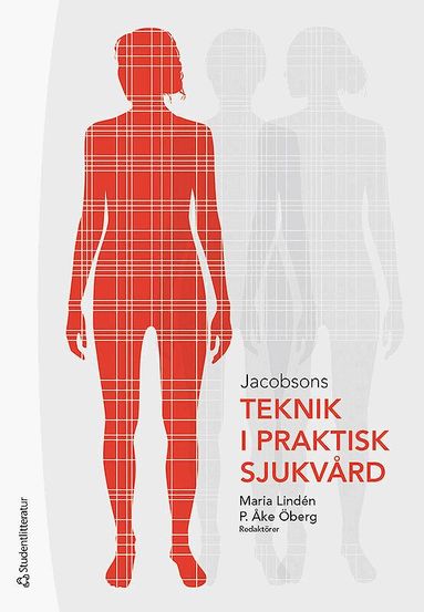 Maria Lindén, P. Åke Öberg - Jacobsons teknik i praktisk sjukvård, Häftad