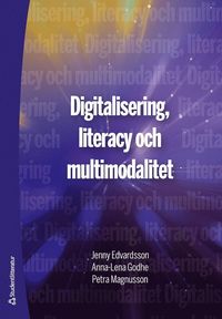 bokomslag Digitalisering, literacy och multimodalitet