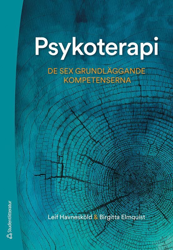 Leif Havnesköld, Birgitta Elmquist - Psykoterapi : de sex grundläggande kompetenserna, Inbunden