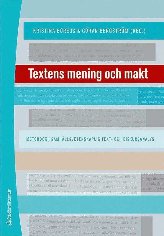 Textens mening och makt : metodbok i samhällsvetenskaplig text- och diskursanalys 1