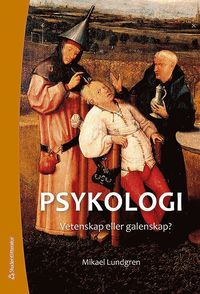 bokomslag Psykologi : vetenskap eller galenskap? (Elevpaket Bok + digital produkt)