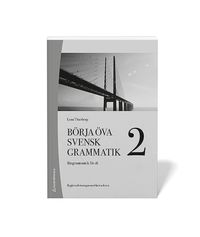 bokomslag Börja öva svensk grammatik 2 Elevhäfte (10-pack) Digitalt +Tryckt - Basgrammatik för sfi