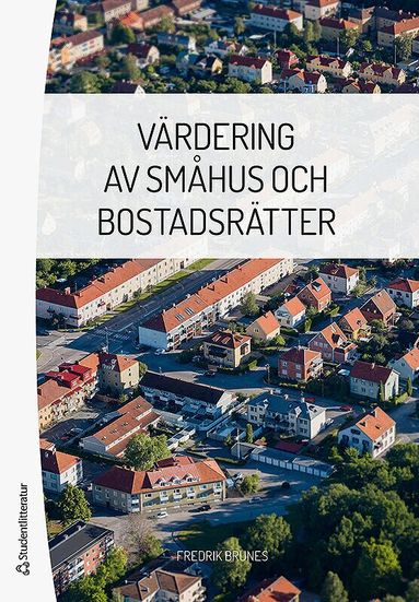 Fredrik Brunes - Värdering av småhus och bostadsrätter, Häftad