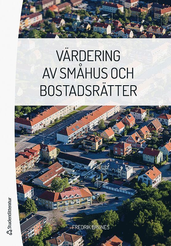 Värdering av småhus och bostadsrätter 1