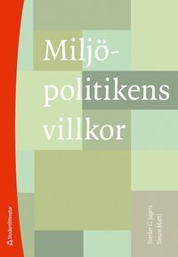 bokomslag Miljöpolitikens villkor