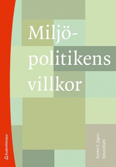 bokomslag Miljöpolitikens villkor