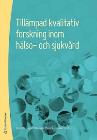 bokomslag Tillämpad kvalitativ forskning inom hälso- och sjukvård