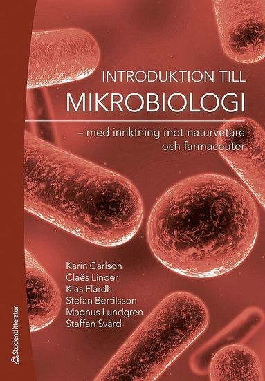 bokomslag Introduktion till mikrobiologi : med inriktning mot naturvetare och farmaceuter