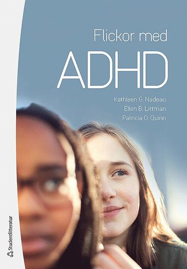 bokomslag Flickor med ADHD - Hur de känner och varför de gör som de gör