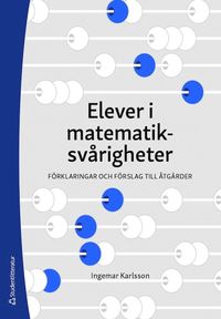 bokomslag Elever i matematiksvårigheter : förklaringar och förslag till åtgärder